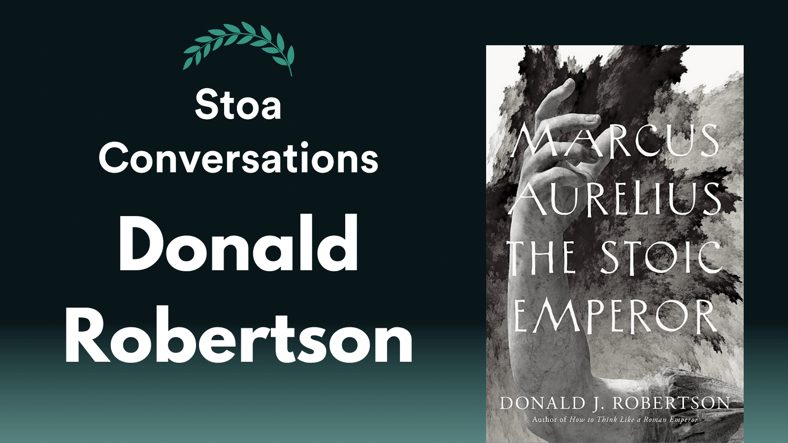 Donald Robertson on The Stoic Emperor (Episode 122)