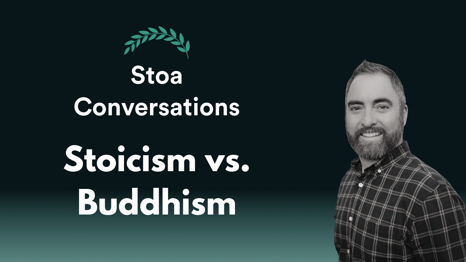 Noah Rasheta on Stoicism vs. Buddhism (Episode 161)