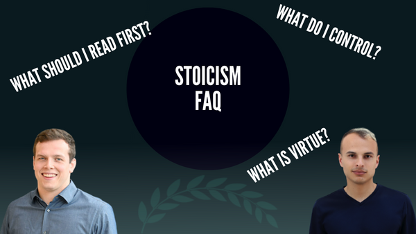 Stoicism FAQ: Who Should You Read First? What Is up to You?