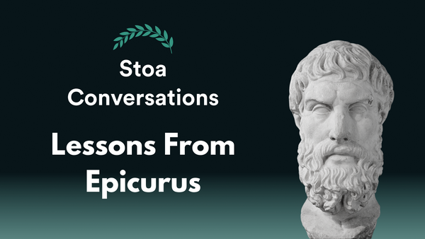 Lessons From Epicureanism (Episode 131)